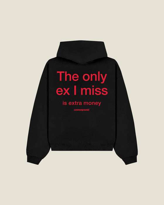 The Only Ex I Miss Is Extra Money Hoodie