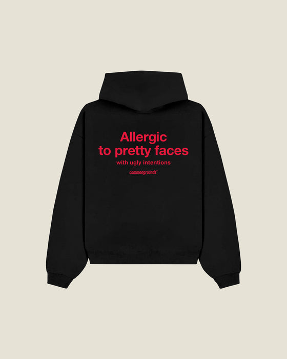 Allergic To Pretty Faces With Ugly Intentions Hoodie