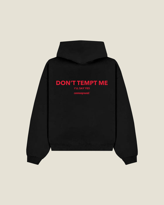 Don't Tempt Me I'll Say Yes Hoodie