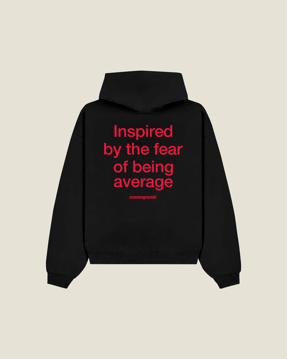 Inspired By The Fear Of Being Average Hoodie