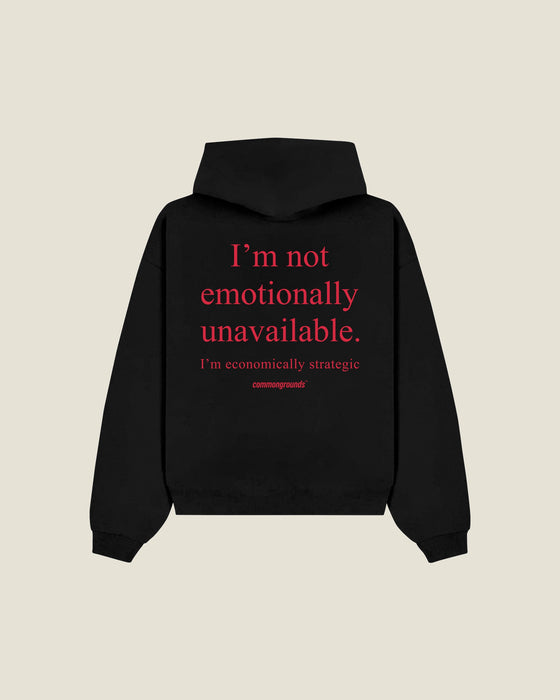 I'm Not Emotionally Unavailable. I'm Economically Strategic Hoodie