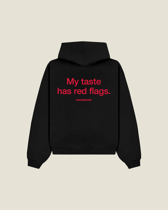 My Taste Has Red Flags Hoodie