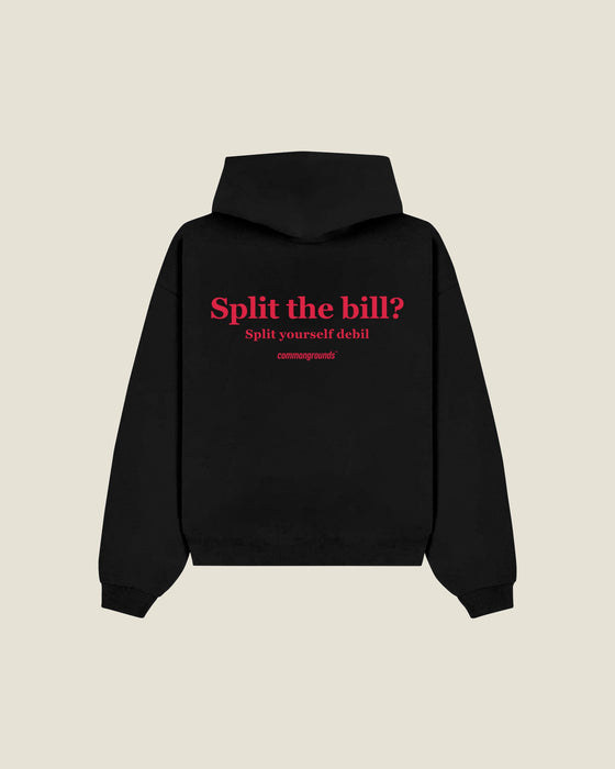 Split The Bill? Split Yourself Debil Hoodie