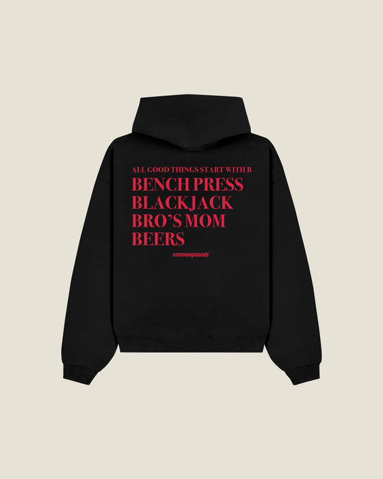All Good Things Start With B Bench Press Blackjack Bro's Mom Beers Hoodie