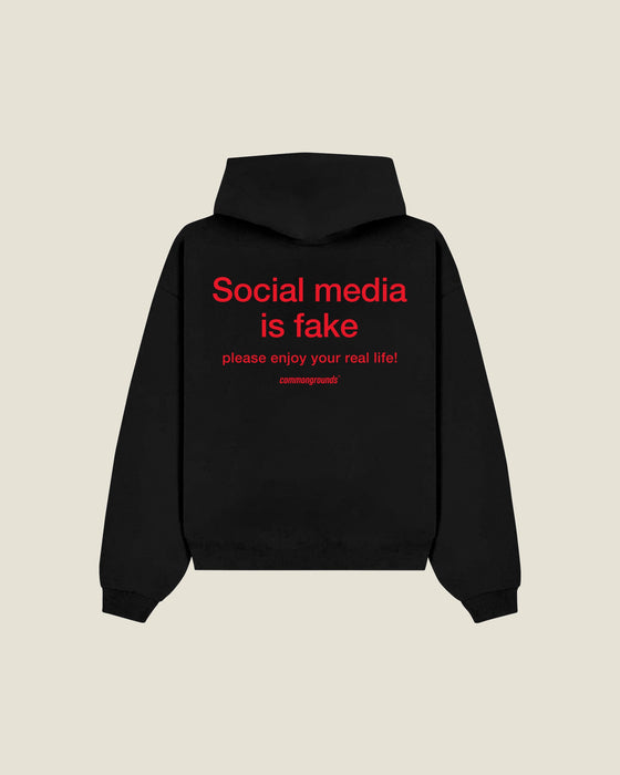 Social Media Is Fake Please Enjoy Your Real Life Hoodie