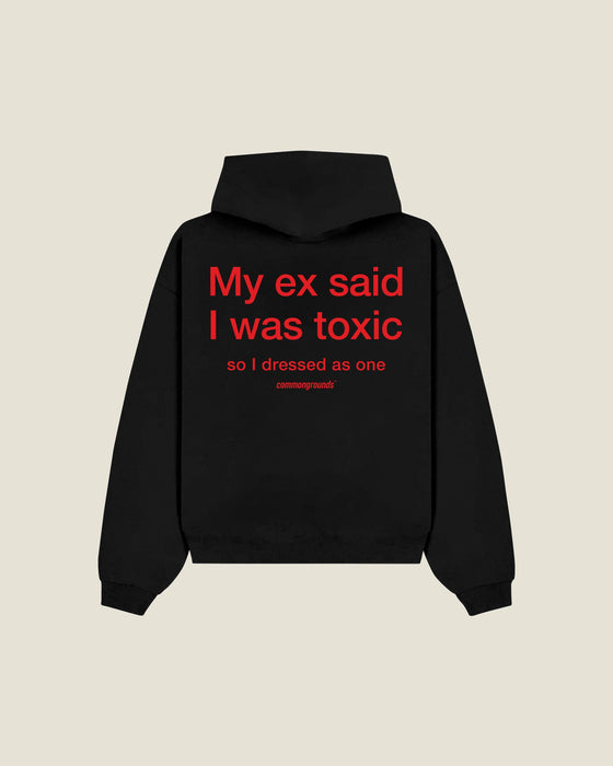My Ex Said I Was Toxic So I Dressed As One Hoodie