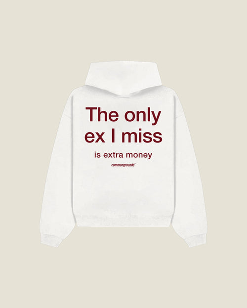 The Only Ex I Miss Is Extra Money Hoodie in white, back print