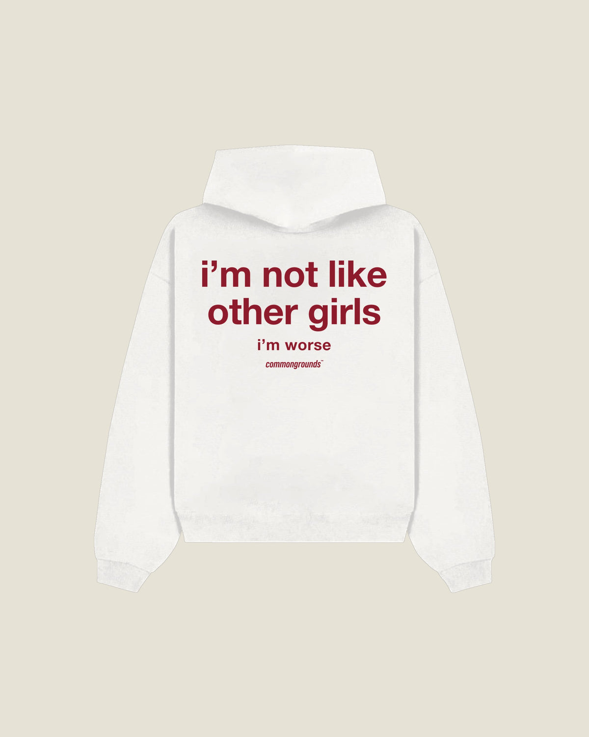 I'm Not Like Other Girls I'm Worse Hoodie in white, back print