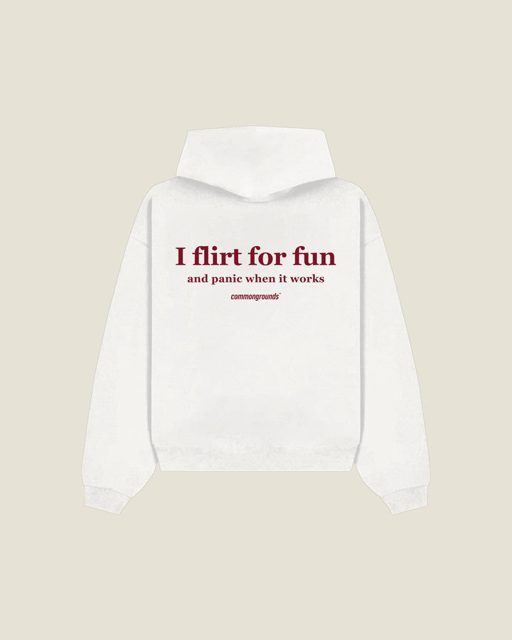 I Flirt For Fun And Panic When It Works Hoodie