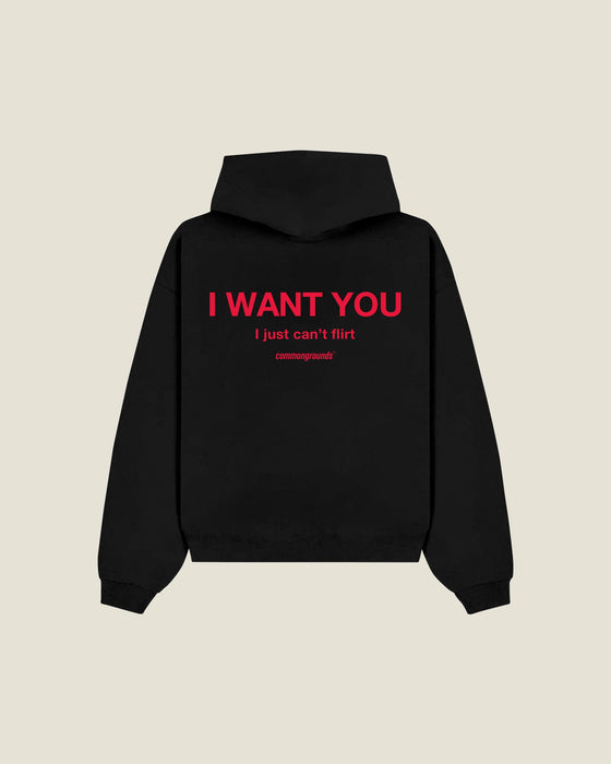 I Want You I Just Can't Flirt Hoodie