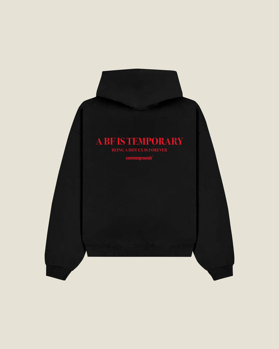 A Bf Is Temporary Being A Hot Ex Is Forever Hoodie