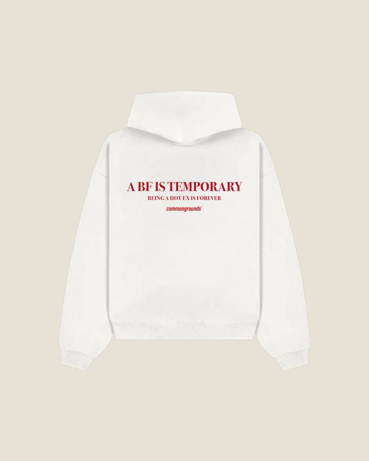 A Bf Is Temporary Being A Hot Ex Is Forever Hoodie in white, back print