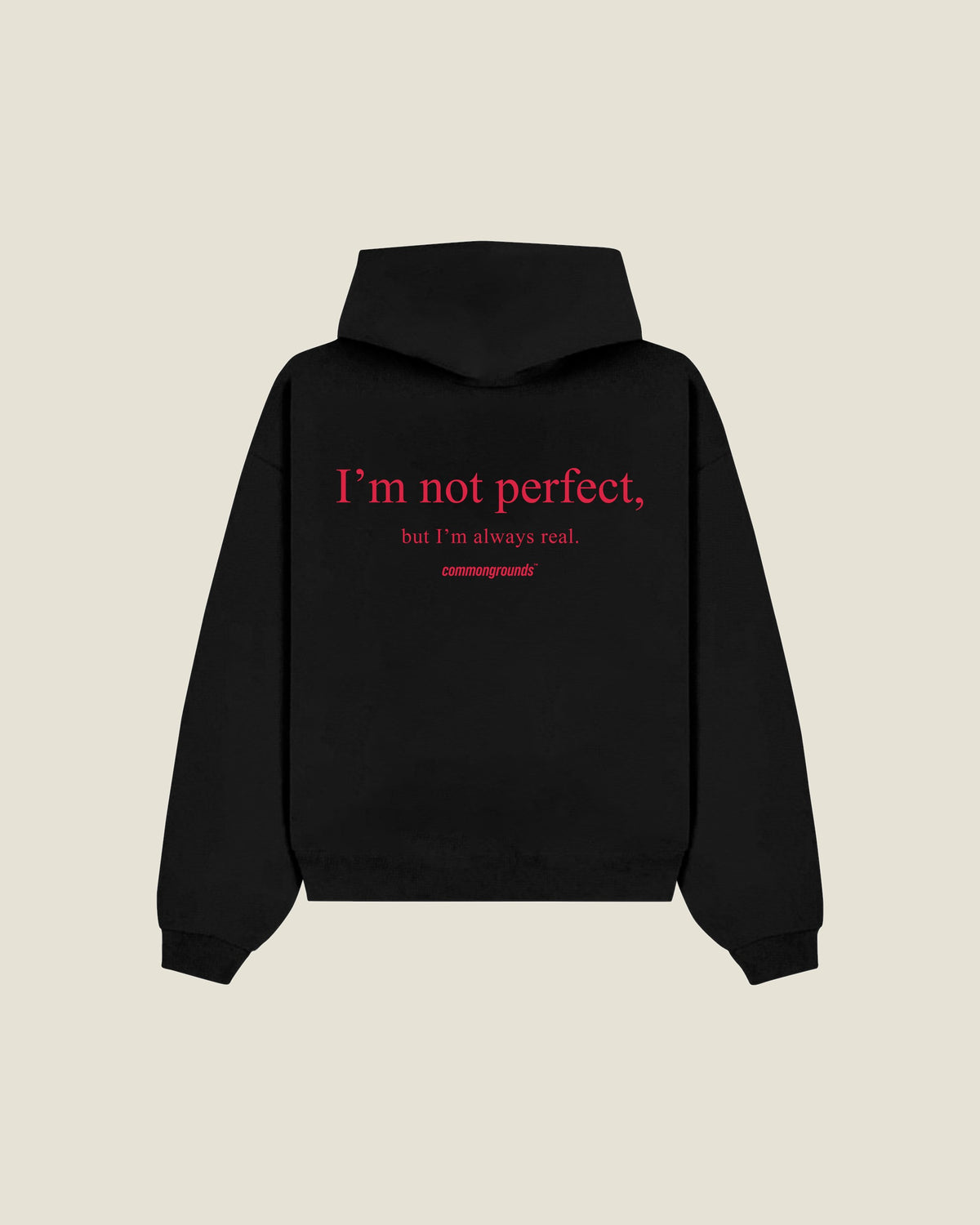 I'm Not Perfect, But I'm Always Real Hoodie in black, back print