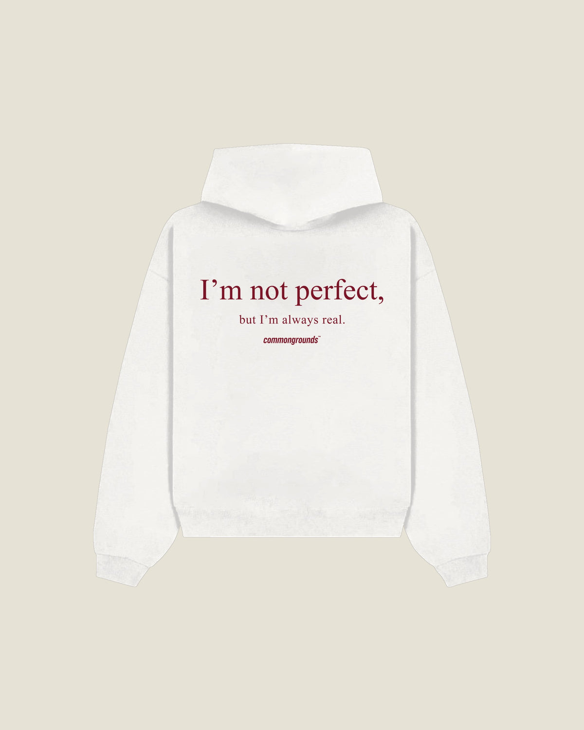 I'm Not Perfect, But I'm Always Real Hoodie in white, back print