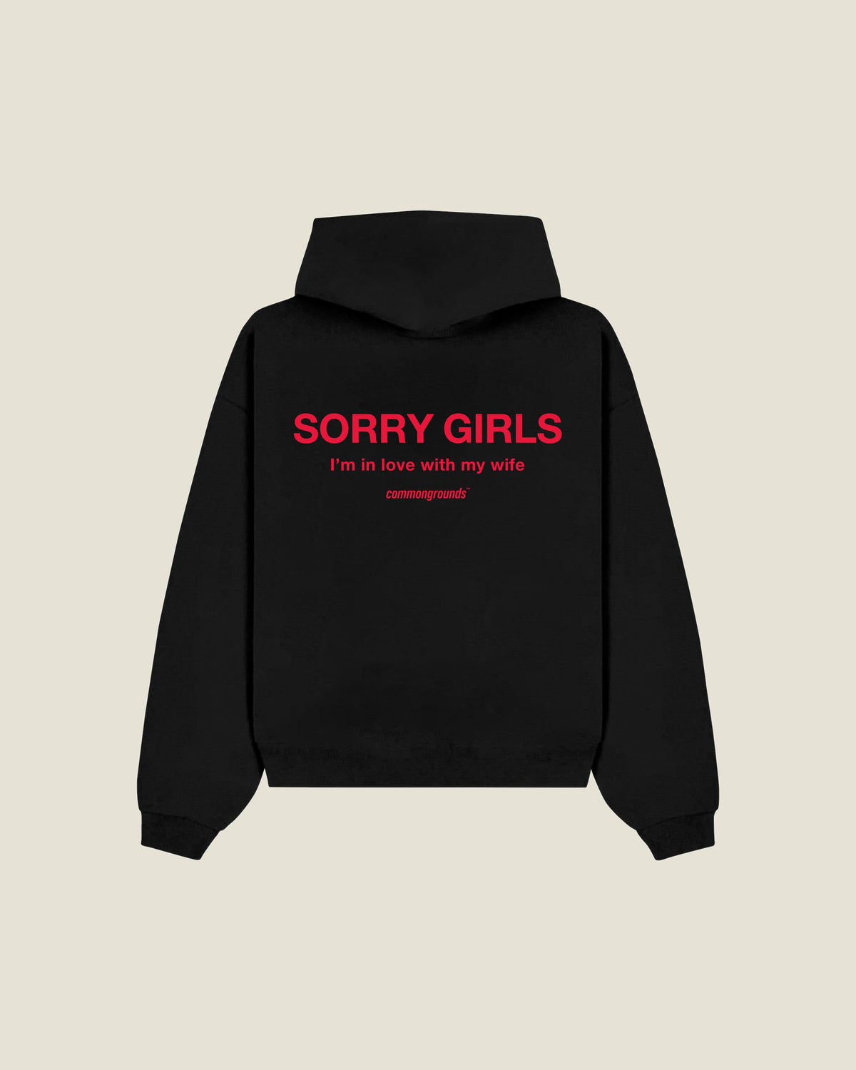 Sorry Girls I'm In Love With My Wife Hoodie in black, back print