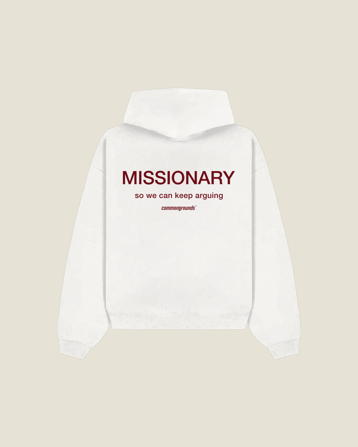 Missionary So We Can Keep Arguing Hoodie in white, back print