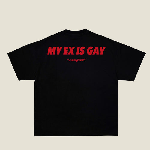 MY EX IS GAY Tee in black, back print