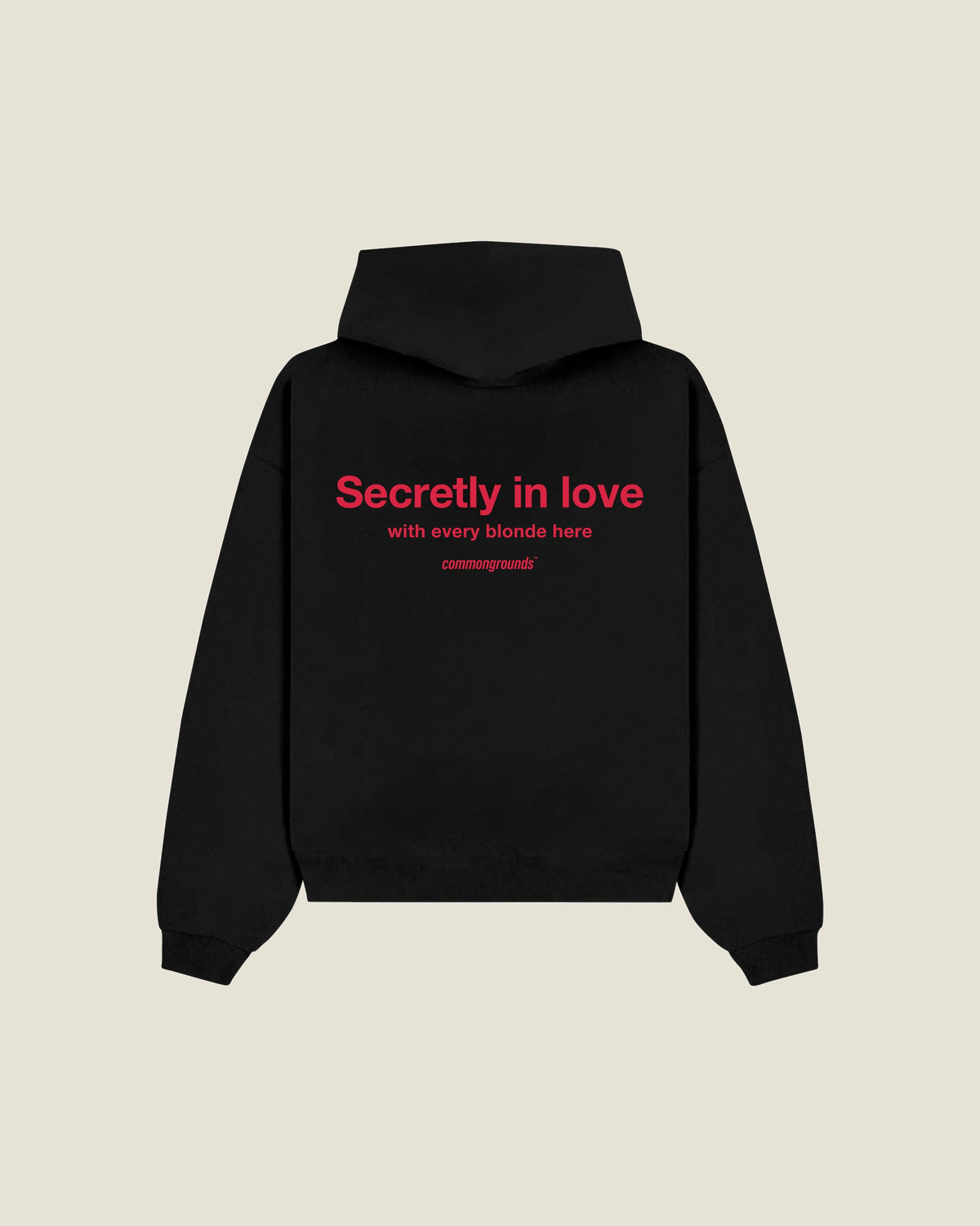 Secretly In Love With Every Blonde Here Hoodie in black, back print
