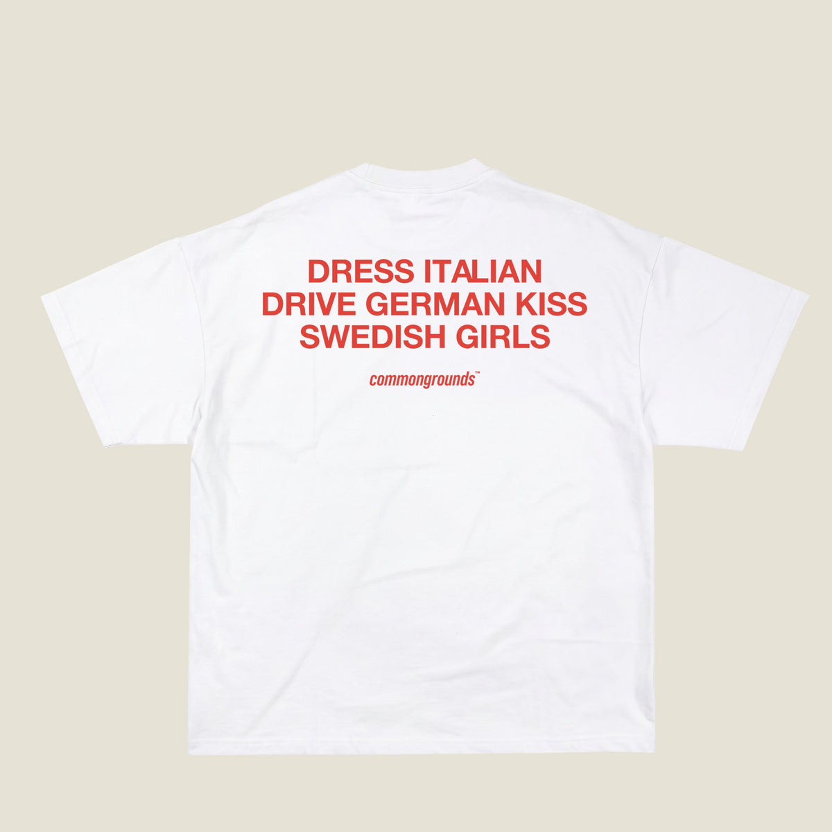 DRESS ITALIAN DRIVE GERMAN KISS SWEDISH GIRLS Tee in white, back print