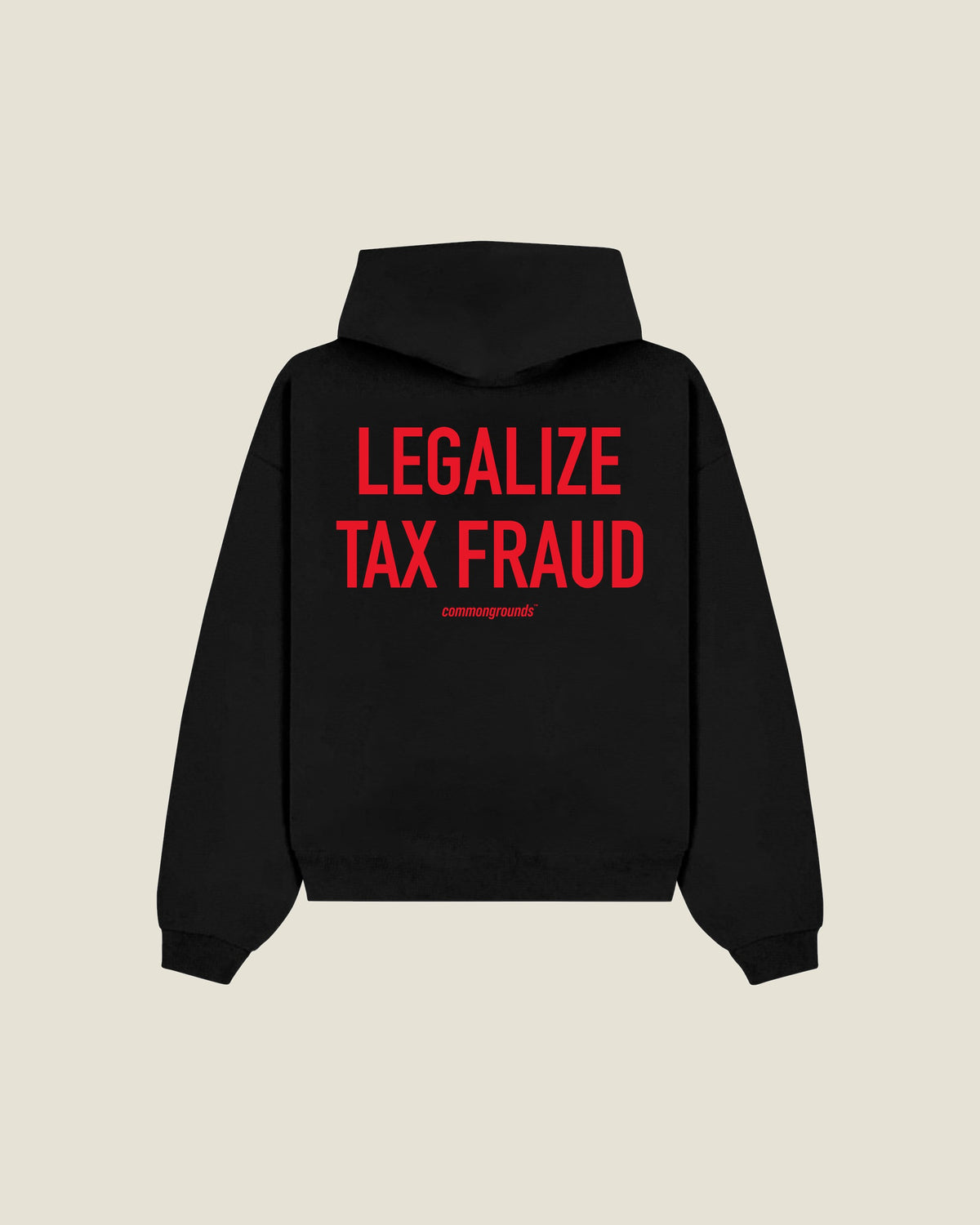 Legalize Tax Fraud Hoodie in black, back print