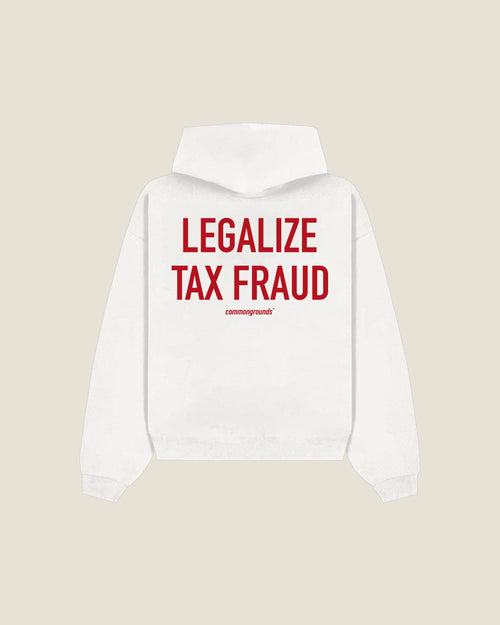 Legalize Tax Fraud Hoodie in white, back print