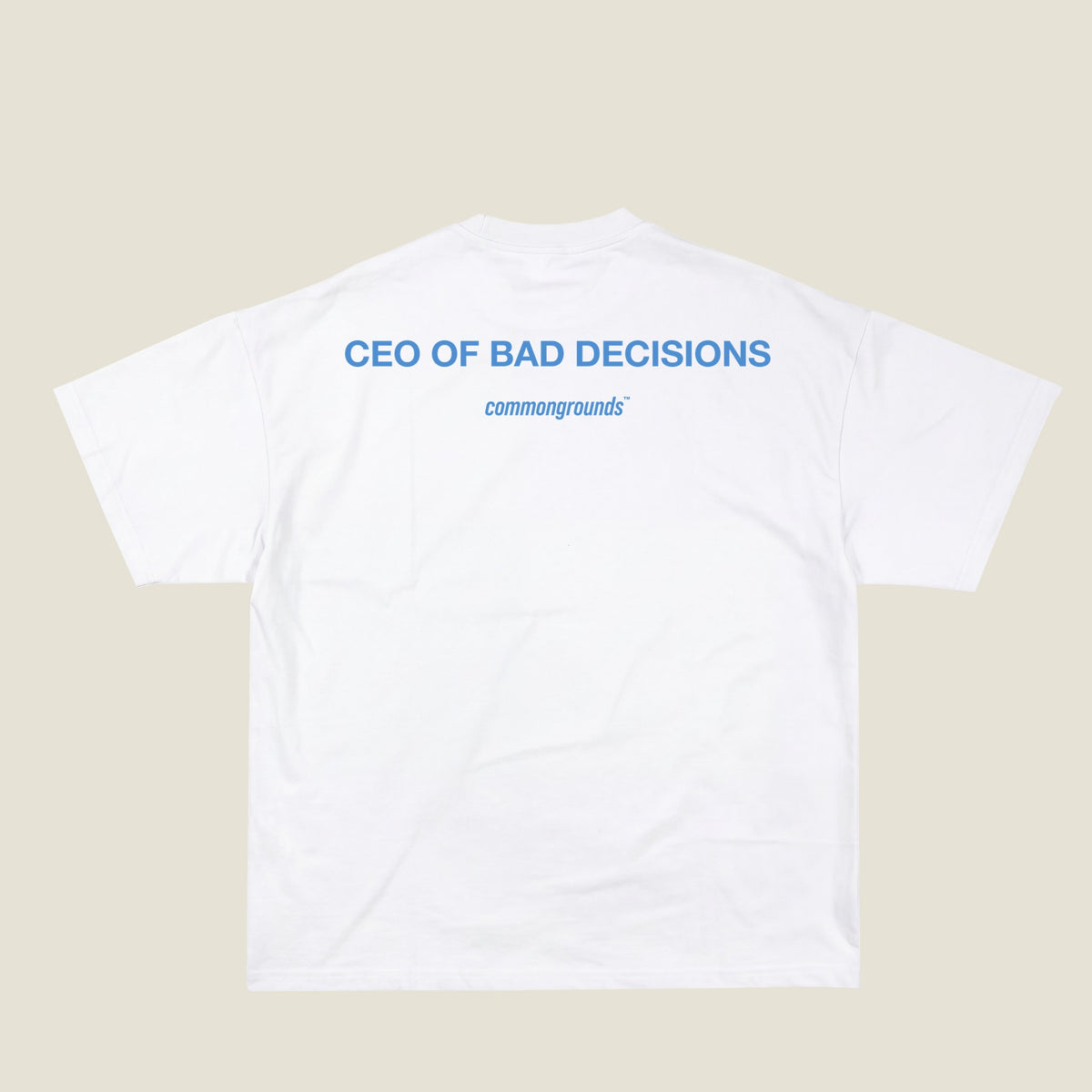 CEO OF BAD DECISIONS Tee in white, back print