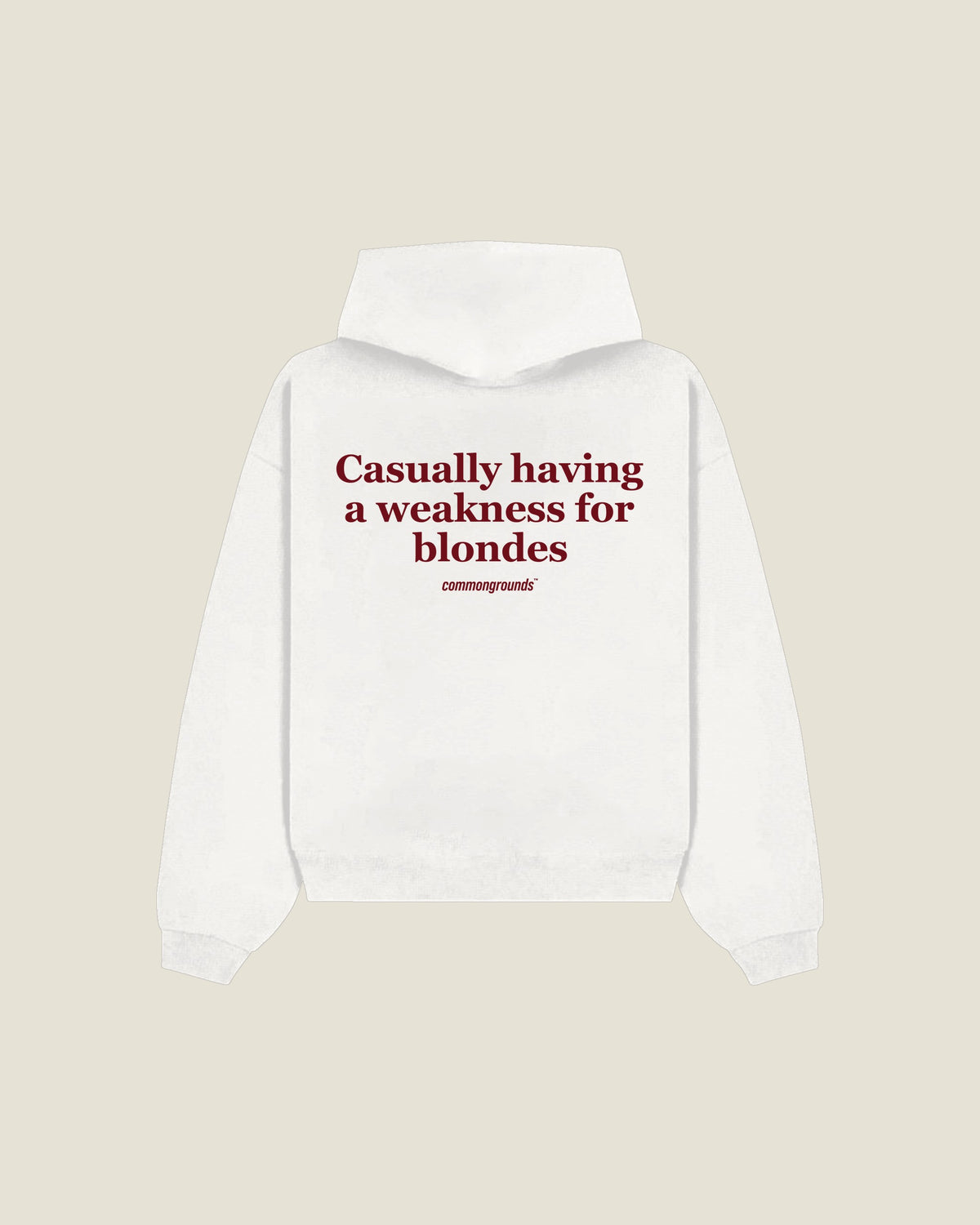 Casually Having A Weakness For Blondes Hoodie in white, back print