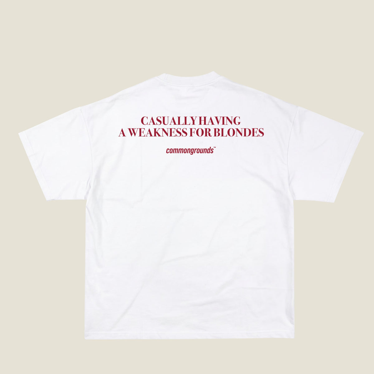 CASUALLY HAVING A WEAKNESS FOR BLONDES Tee in white, back print