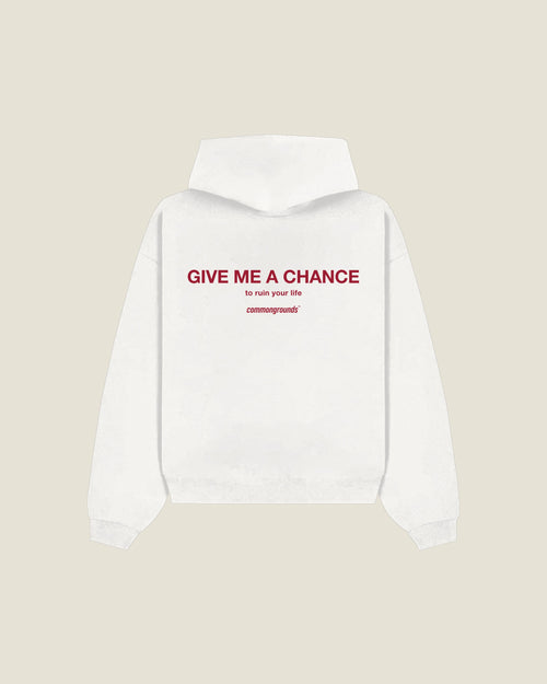 Give Me A Chance To Ruin Your Life Hoodie in white, back print