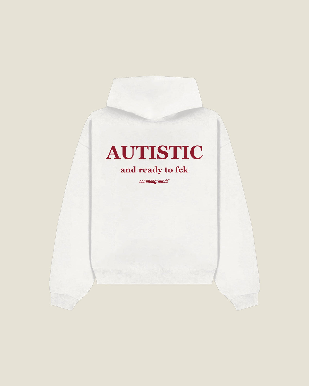 Autistic And Ready To Fck Hoodie in white, back print