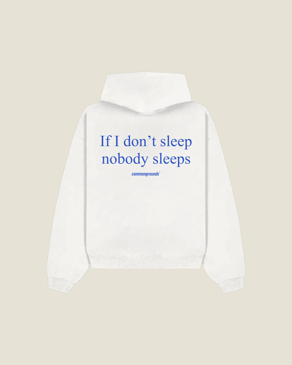 If I Don't Sleep Nobody Sleeps Hoodie in white, back print