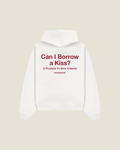 Can I Borrow A Kiss? (i Promise To Give It Back) Hoodie in white, back print