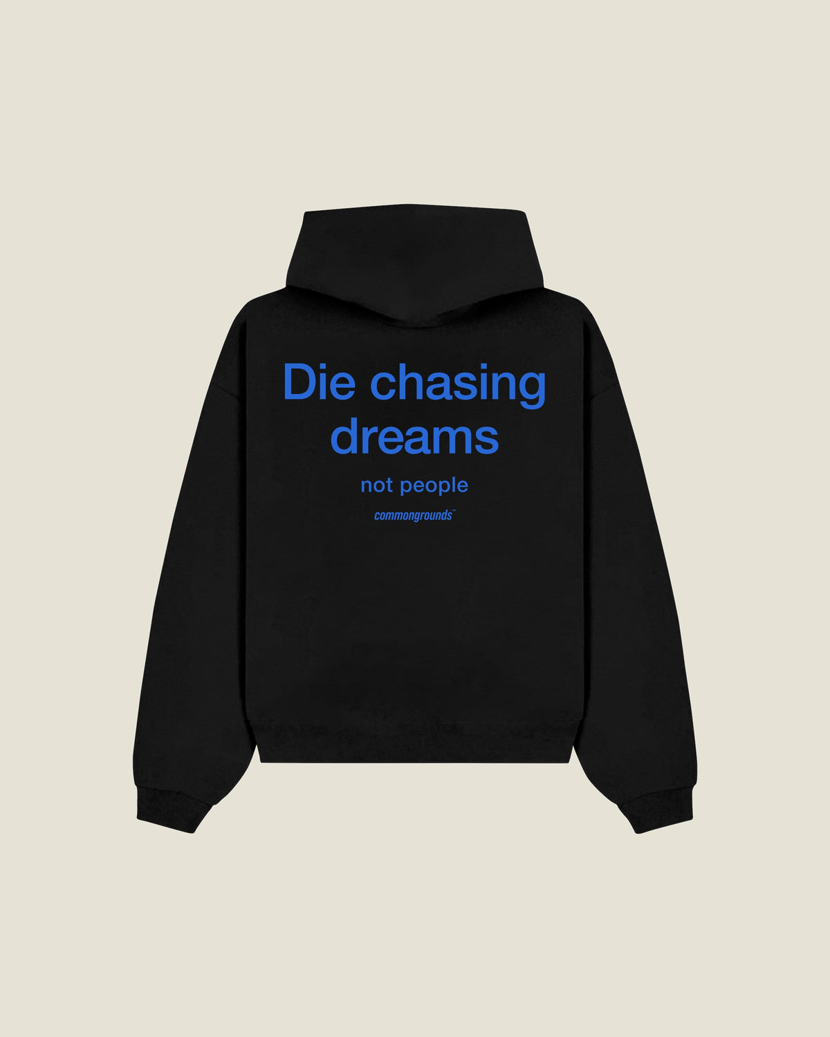 Die Chasing Dreams Not People Hoodie in black, back print