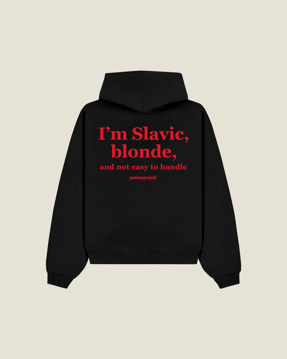 I'm Slavic, Blonde, And Not Easy To Handle Hoodie in black, back print