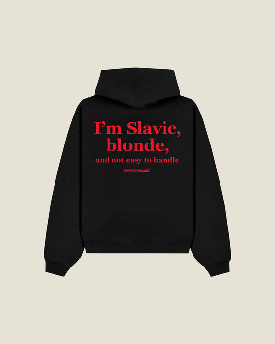 I'm Slavic, Blonde, And Not Easy To Handle Hoodie