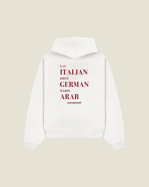 Eat Italian Drive German Marry Arab Hoodie in white, back print