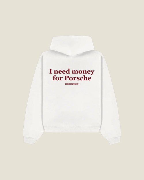 I Need Money For Porsche Hoodie in white, back print