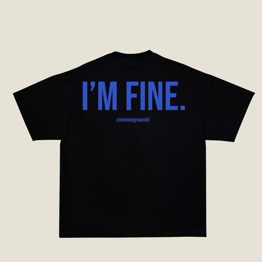I'M FINE Tee in black, back print