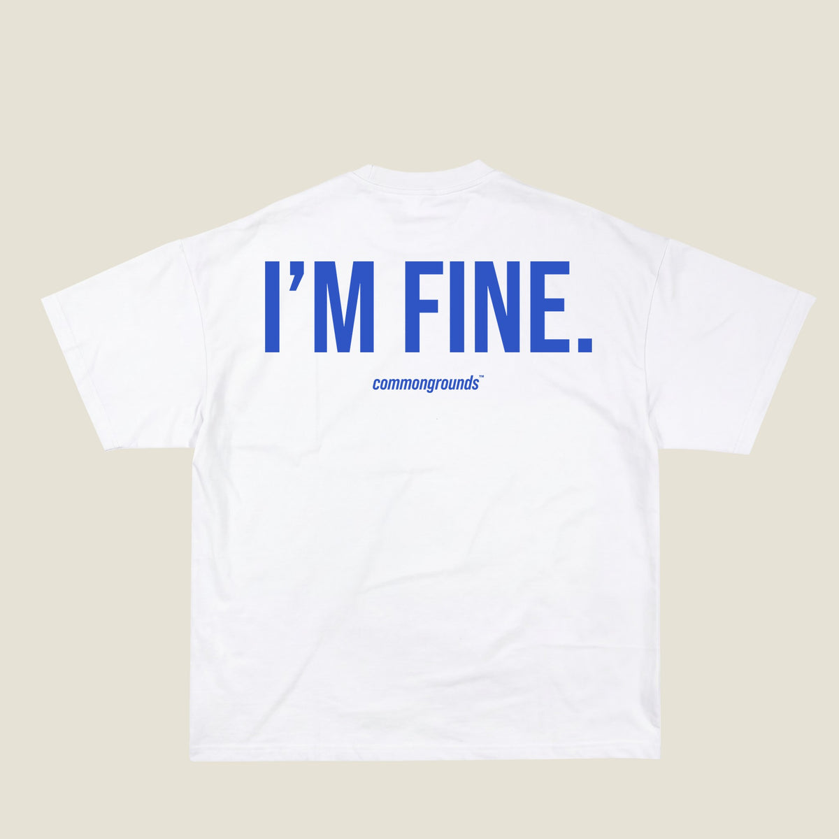 I'M FINE Tee in white, back print