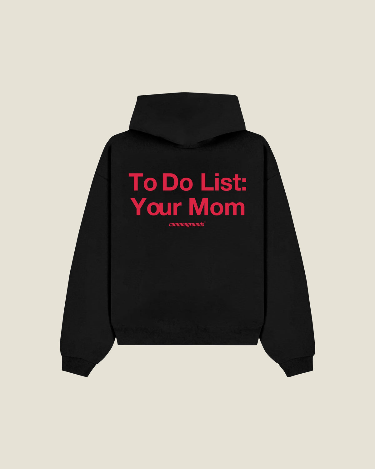 To Do List: Your Mom Hoodie in black, back print