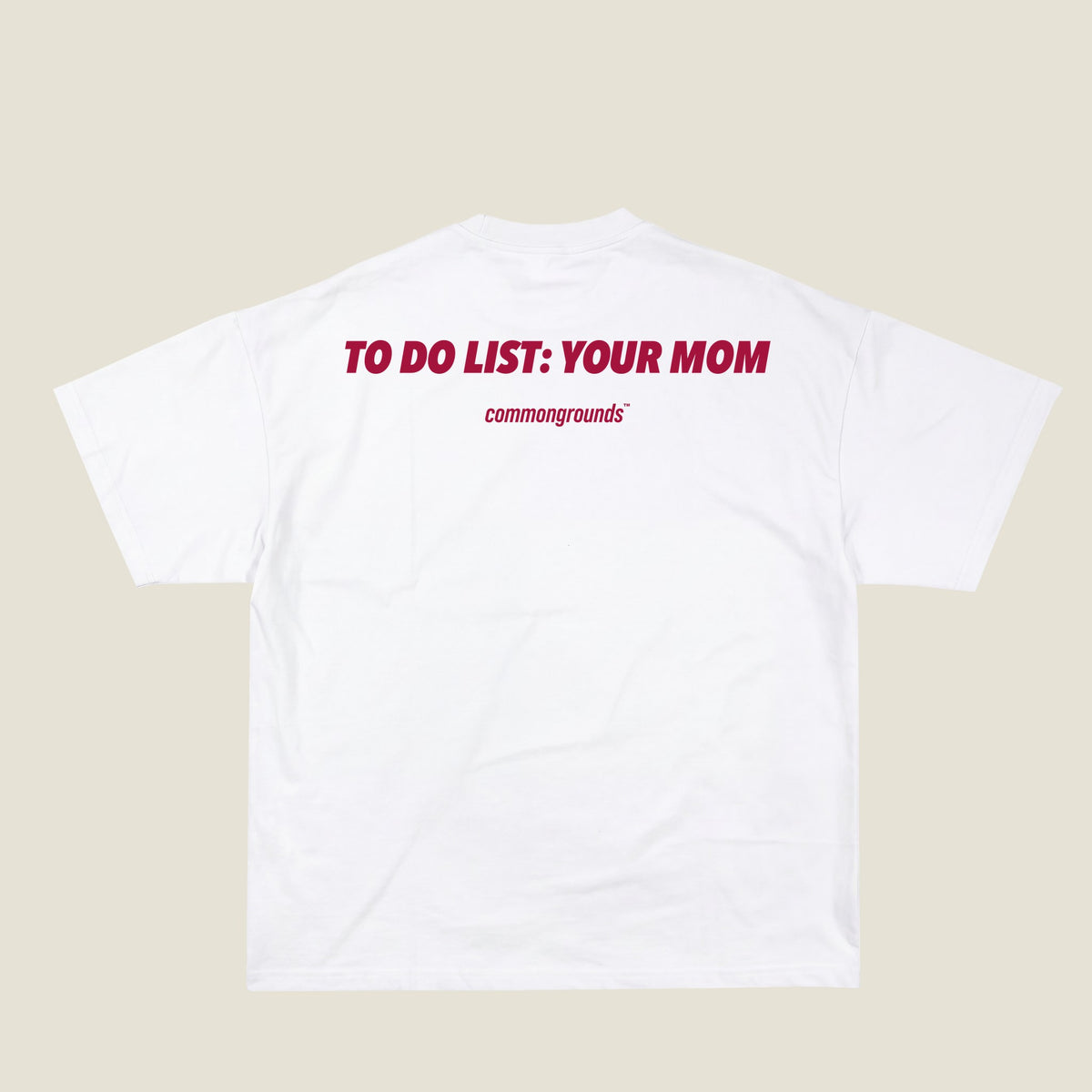 TO DO LIST: YOUR MOM Tee in white, back print