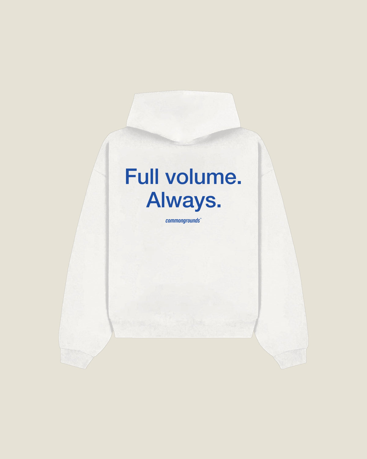 Full Volume. Always Hoodie in white, back print