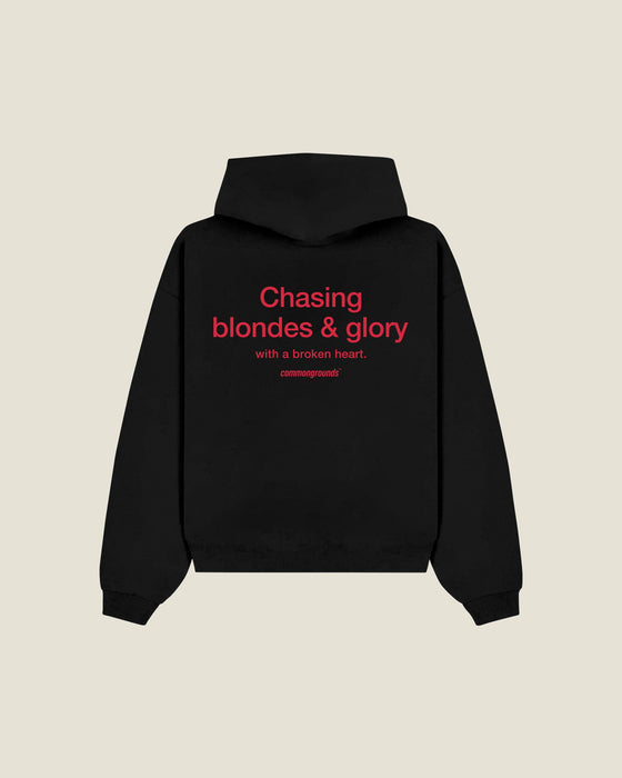 Chasing Blondes & Glory With A Broken Heart Hoodie
