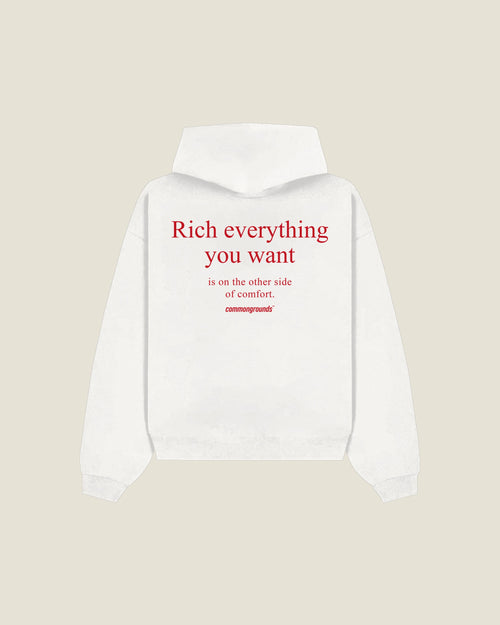 Rich Everything You Want Is On The Other Side Of Comfort Hoodie in white, back print