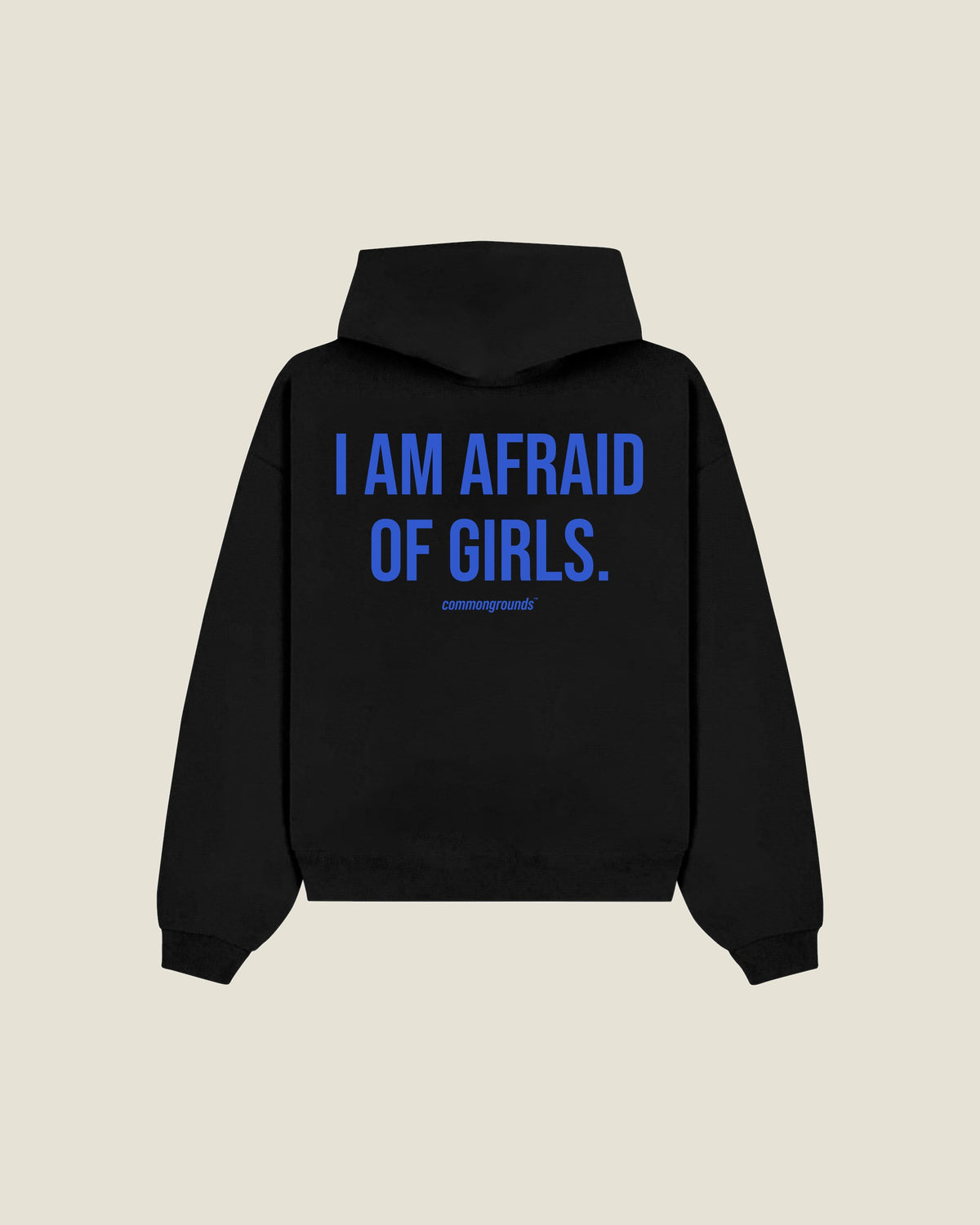 I Am Afraid Of Girls Hoodie in black, back print