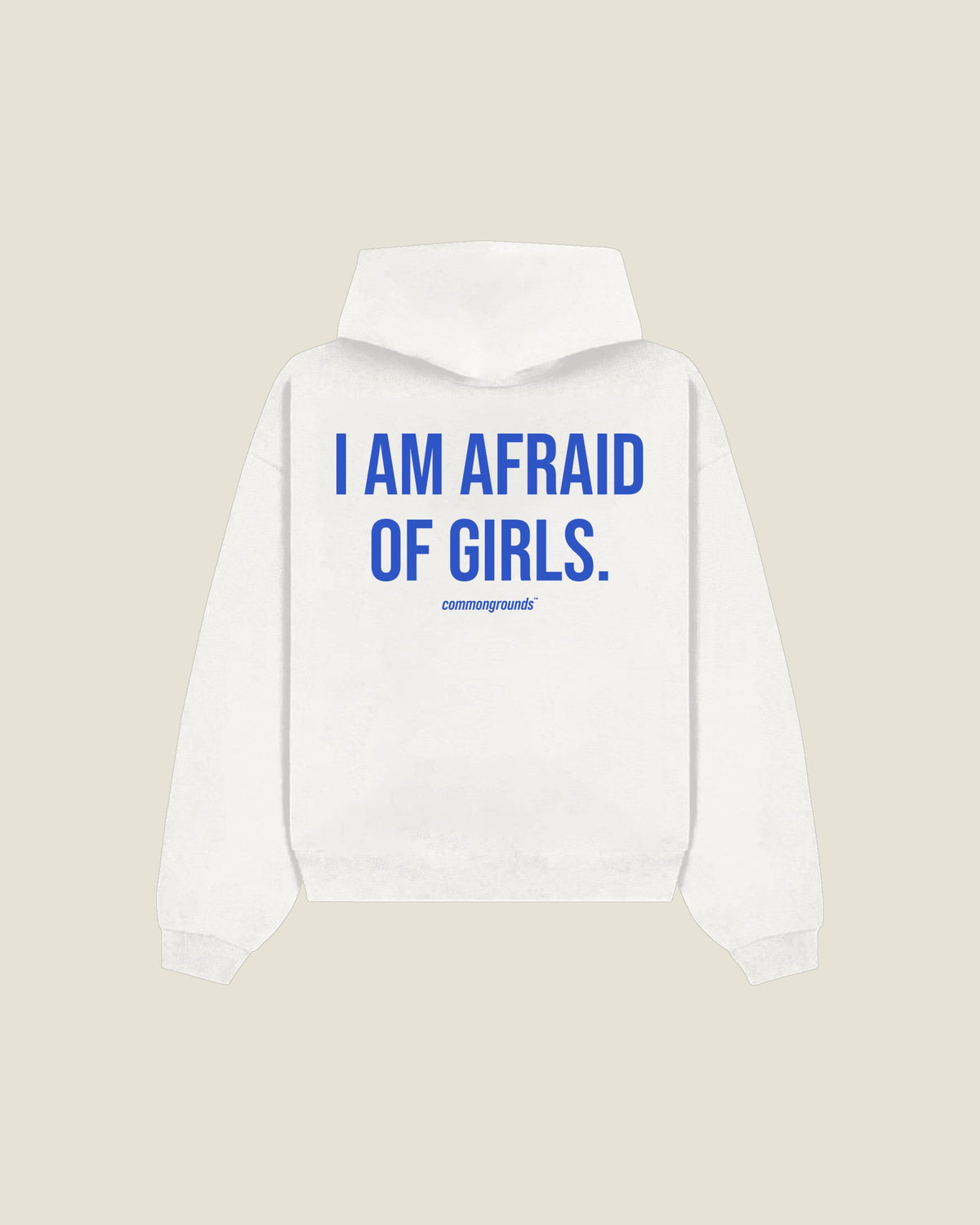 I Am Afraid Of Girls Hoodie in white, back print