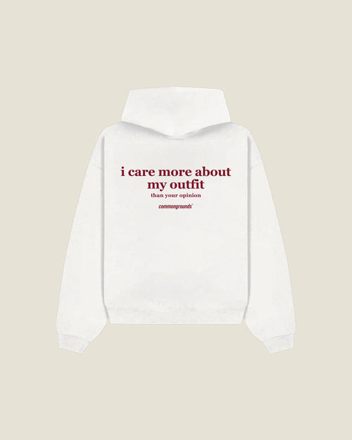 I Care More About My Outfit Than Your Opinion Hoodie in white, back print