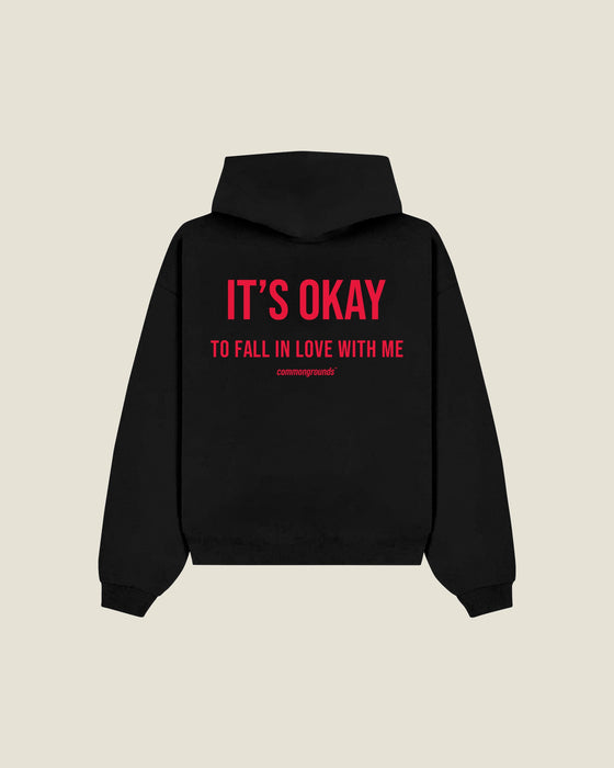 It's Okay To Fall In Love With Me Hoodie