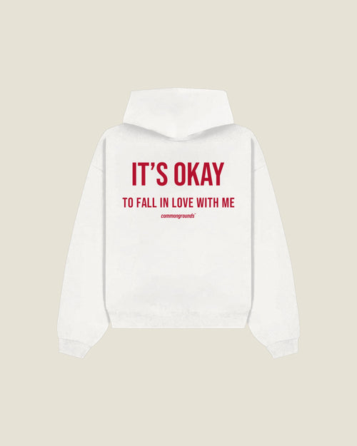 It's Okay To Fall In Love With Me Hoodie in white, back print