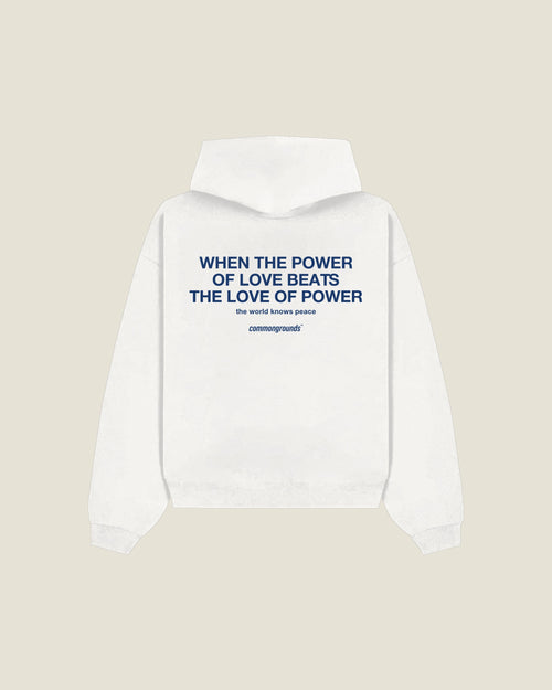 When The Power Of Love Beats The Love Of Power The World Knows Peace Hoodie in white, back print